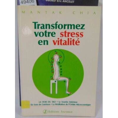Chia  : Transformez Votre Stress En Vitalite - La Voie Du Tao, Le Sourire Intérieur, Les Six Sons De Guérison,