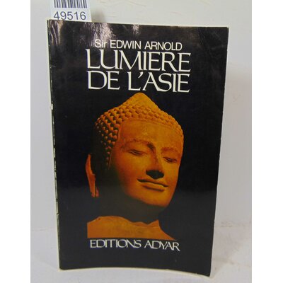 Edwin  : Lumiere de l'Asie. Par Arnold sir Edwin...