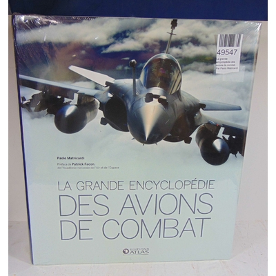 Matricardi  : La grande encyclopédie des avions de combat. Par Paolo Matricardi...