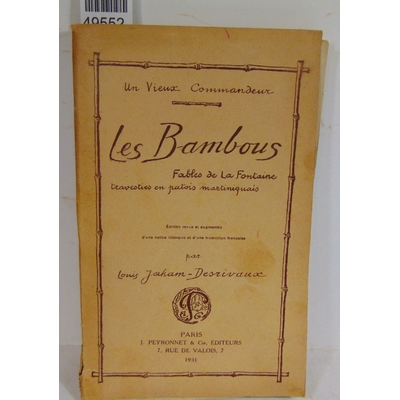 JAHAM-DESRIVAUX  : Les bambous Fables de la Fontaine travesties en patois martiniquais. LA FONTAINE Jean ( De