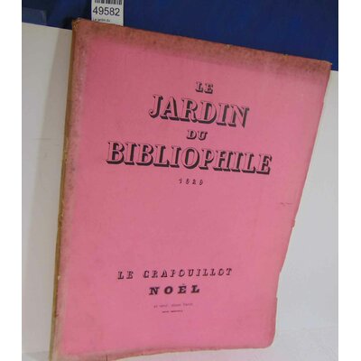 : Le jardin du bibliophile 1929 Le Crapouillot Noel...