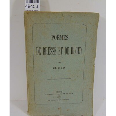 Jarrin  : Poemes de Bresse et de Bugey 1877...
