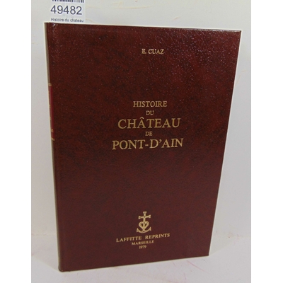 Cuaz  : Histoire du chateau de Pont-d'Ain...