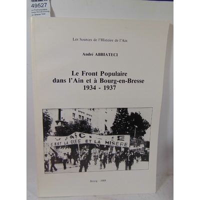 abbiateci  : Le Front populaire dans l'Ain et à bourg-en-Bresse 1934 1937...