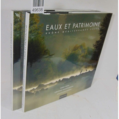 Vezon  : Eaux et patrimoine : Rhône, Méditerranée, Corse. Christophe Sidamon-Pesson (photographies ), Thierry
