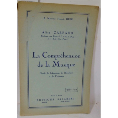 Gabeaud  : La compréhension de la Musique...