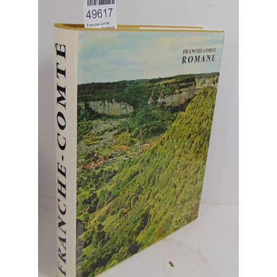 Tournier  : Franche-Comté Romane. Zodiaque La nuit des Temps...