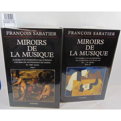 Sabatier  : Miroirs De La Musique - Tome 1 et  2. Par François Sabatier...