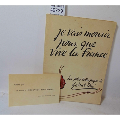 Peri  : Je vais mourir pour la France. Les plus belles pages de Gabriel Péri...