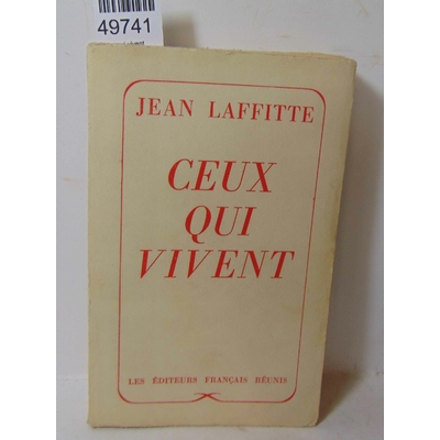 Laffitte  : Ceux qui vivent...