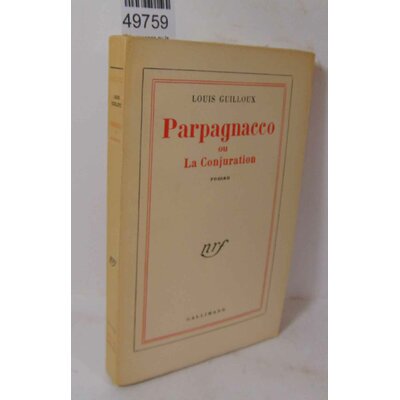 Guilloux  : Parpagnacco ou la conjuration. Par Louis Guilloux...