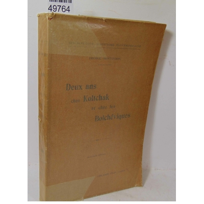 Montandon  : Deux ans chez Koltchak et chez les Bolchéviques pour la Croix-rouge de Genève 1919-1921...