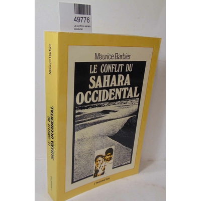 Barbier  : Le conflit du sahara occidental...