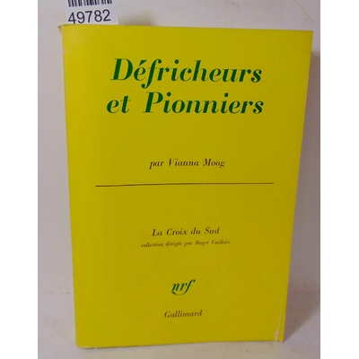 Moog  : Défricheurs et pionniers. Bresil...