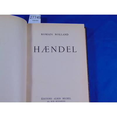 Rolland : Haendel...