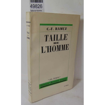 Ramuz  : Taille de l'homme. 1935...