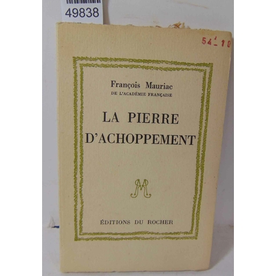 Mauriac  : La pierre d'achoppement...