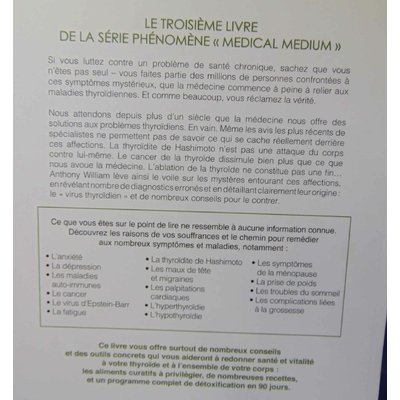 William  : Medical medium : la thyroïde. Par Anthony William, Véronique Dumont (Traduction)
...
