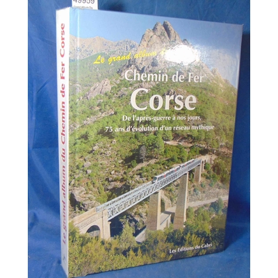 Collectif  : Grand Album Du Chemin De Fer Corse...