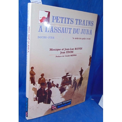 Boivin  : Petits trains à l'assaut du Jura. Par M. Boivin...