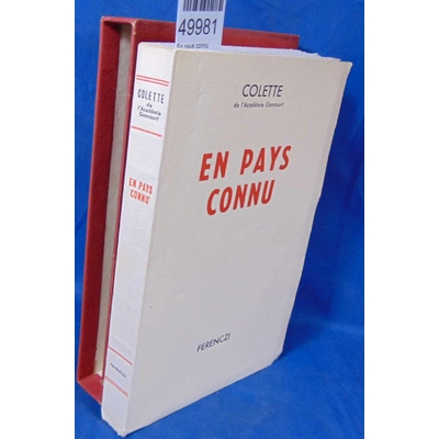 Colette  : En pays connu. édition originale num....