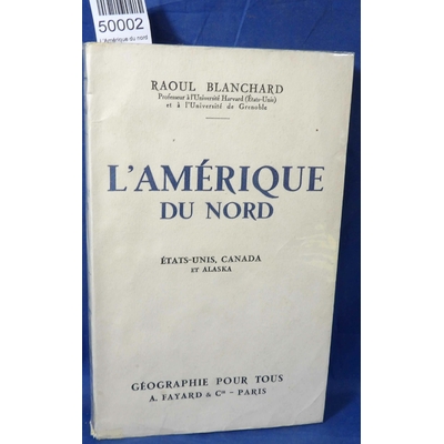 Blanchard  : L'Amérique du nord...