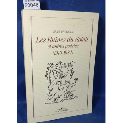 Marcenac  : Les Ruines du soleil et autres poesies, 1971-1984...