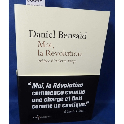 Bensaïd  : Moi, la Révolution - Daniel Bensaïd...