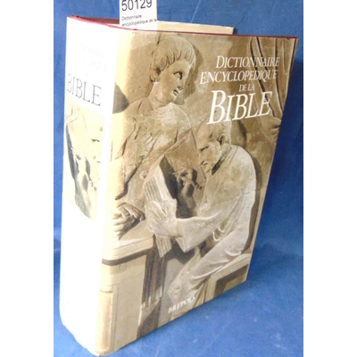 Bogaert  : Dictionnaire encyclopédique de la bible...