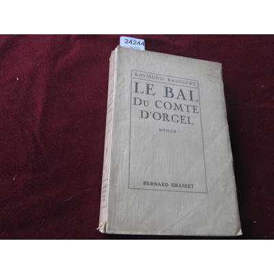 RADIGUET : Le bal du comte d'Orgel.... édition originale