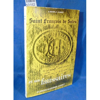 Ravier  : Saint Francois de Sales et ses faussaires...