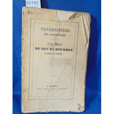 Hennequin  : Observations sur l'instruction relative à la mort du duc de Bourbon...