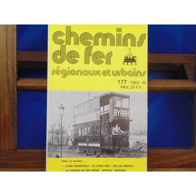 collectif  : Chemins De Fer Régionaux et Urbains, N°177 :  lyon venissieux: la ligne des belles meres, le chem