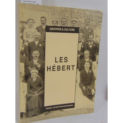 Pirez  : Les dictionnaires patronymiques : Les Hébert...