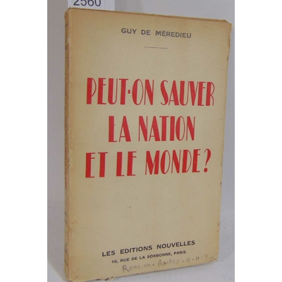 Méredieu Guy : Peut-on sauver la nation et le monde...