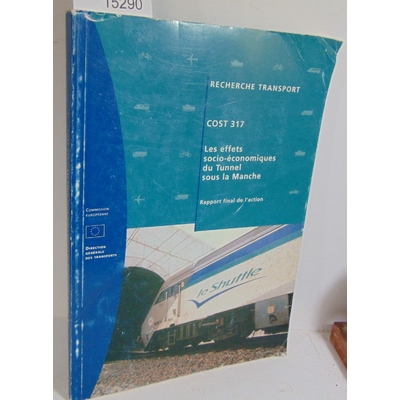 Heddebaut  : Les effets socio économiques du tunnel sous la manche...
