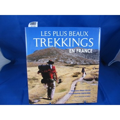 Cantaloube J  : Les plus beaux trekkings en France...
