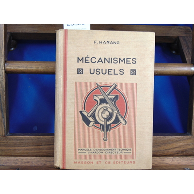 Harang F : Mécanismes usuels...