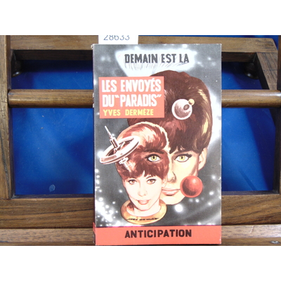 Dermèze yves : Les envoyés du Paradis...