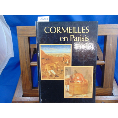 Berthieu R. et : Histoire de Cormeilles-En-Parisis...