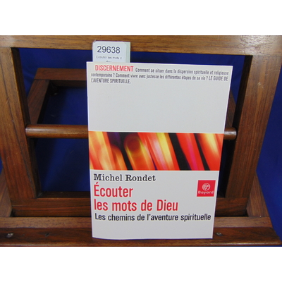 Rondet Michel : Ecouter les mots de dieu...