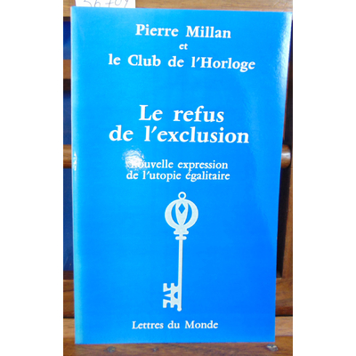 McMillan Susan : Le refus de l'exclusion : Nouvelle expression de l'utopie égalitaire...