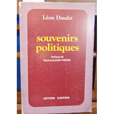 Daudet Léon : souvenirs politiques...