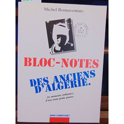 Bonnaventure  : Bloc-notes des anciens d'Algérie...