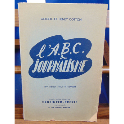 Coston  : l'A. B .C. du journalisme...