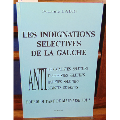 Labin  : Les indignations selectives de la gauche...