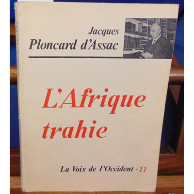 Assac  : L'Afrique trahie...