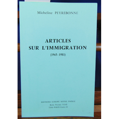 Peyrebonne Micheline : Articles sur l'immigration...