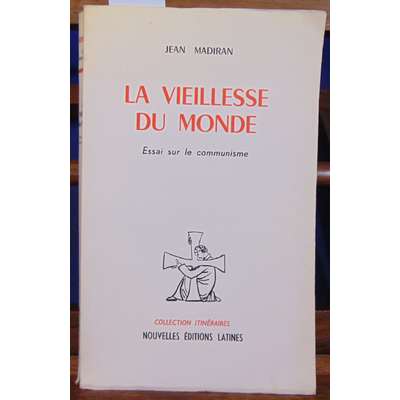 Madrian Jean : La vieillesse du monde...