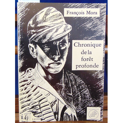 Mora  : chronique de la forêt profonde...